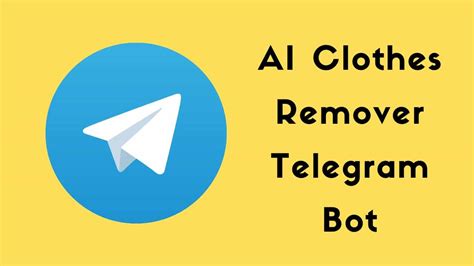 telegram undress bots|10 Best Telegram AI Bots for Clothes Removal: Free